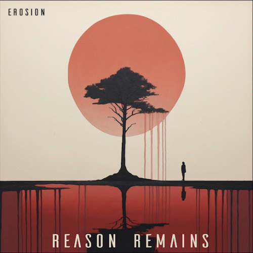 Reason Remains : Erosion